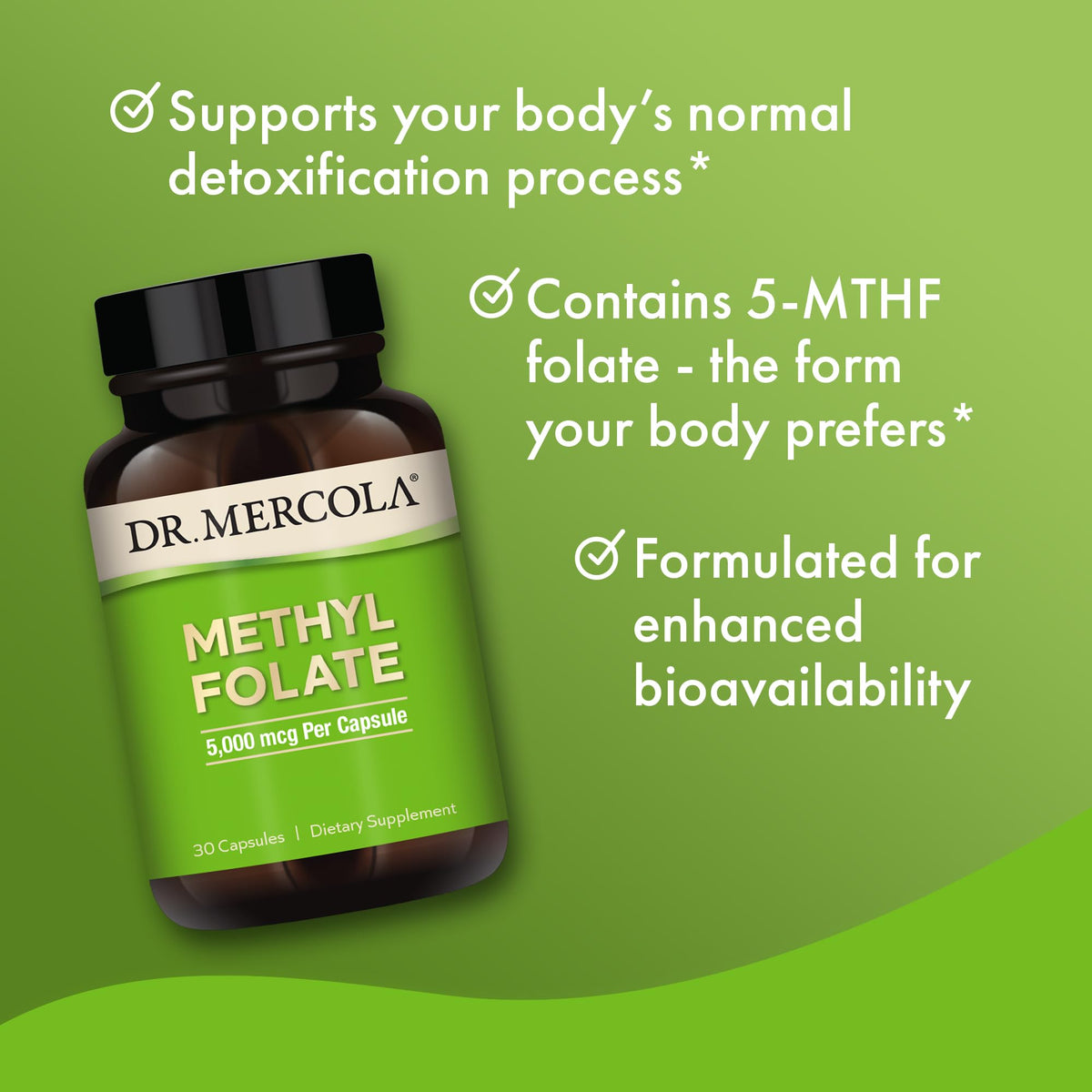 Capsules Dr. Mercola Folate Méthylé dans un bol