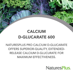 Flacon de NaturesPlus PRO Calcium D-Glucarate 600 mg avec étiquette