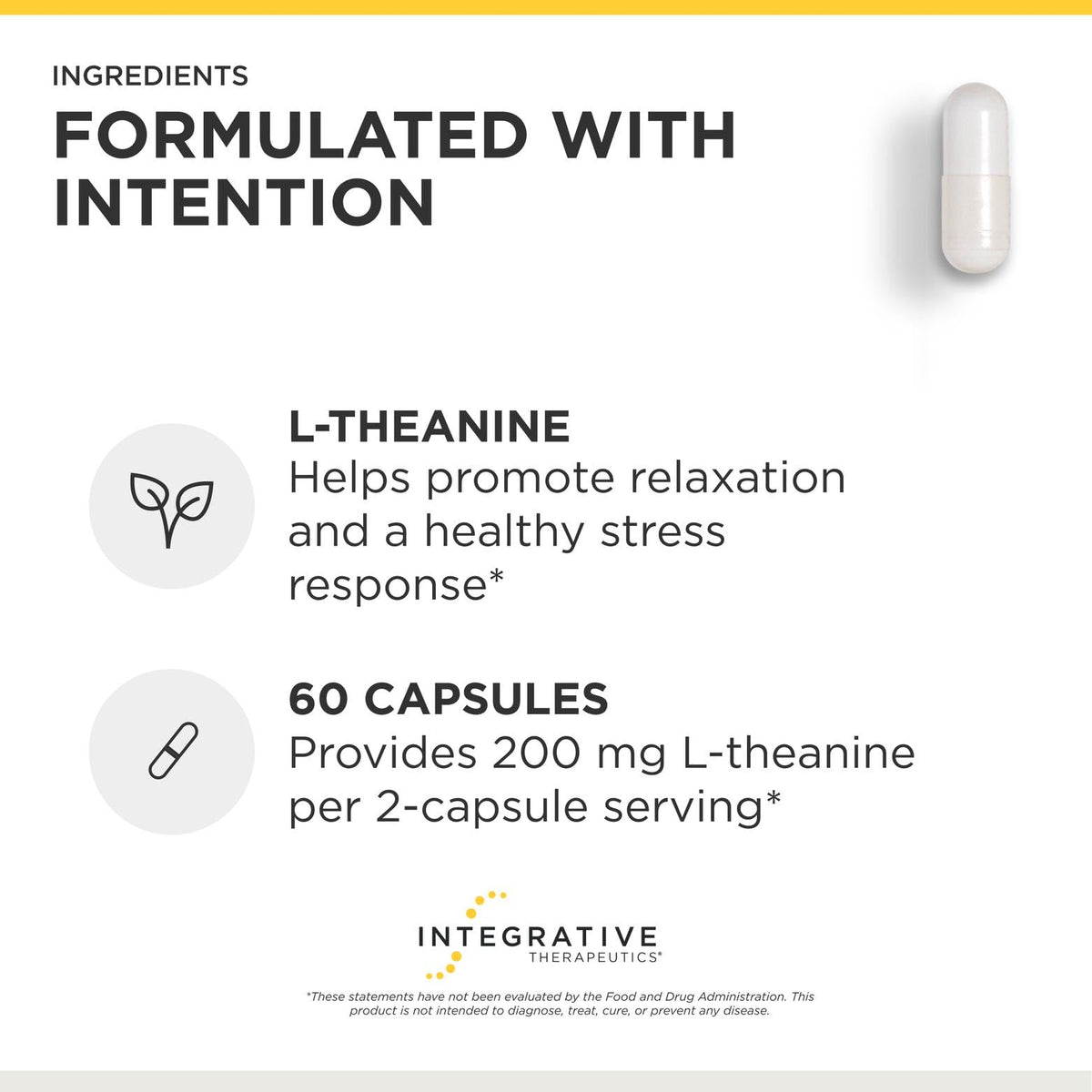 Integrative Therapeutics L-Theanine flacon ouvert avec capsules visibles