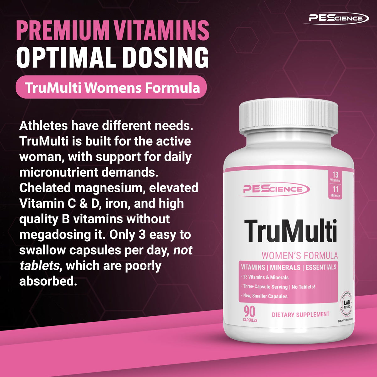 PEScience TruMulti Multivitamin pour Femmes, capsules en détail