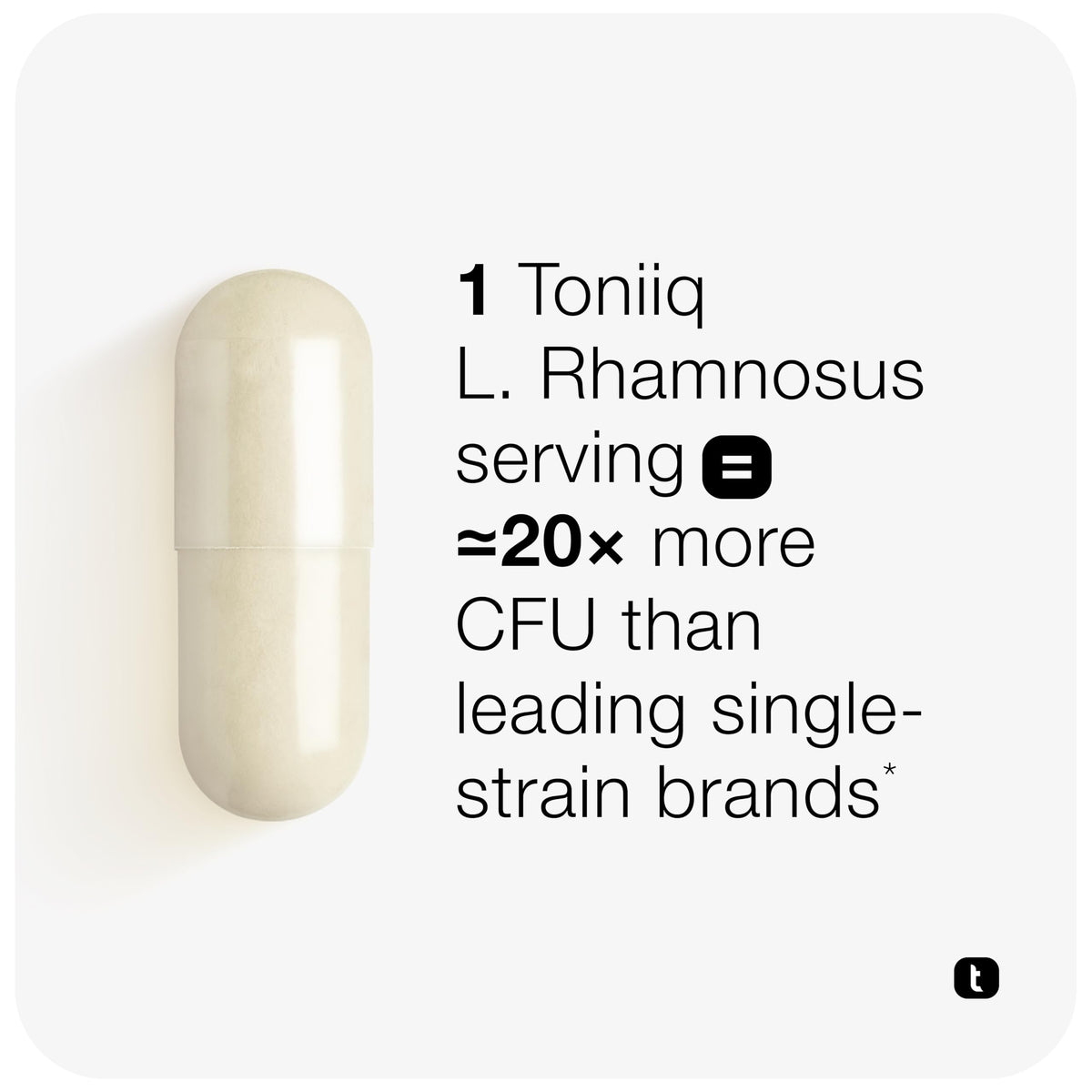 Toniiq Lactobacillus Rhamnosus 100B CFU capsule ouverte montrant son contenu